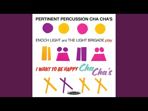 I Want to Be Happy Cha Cha