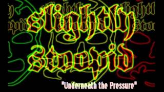 Slightly Stoopid- Underneath the Pressure (acoustic)