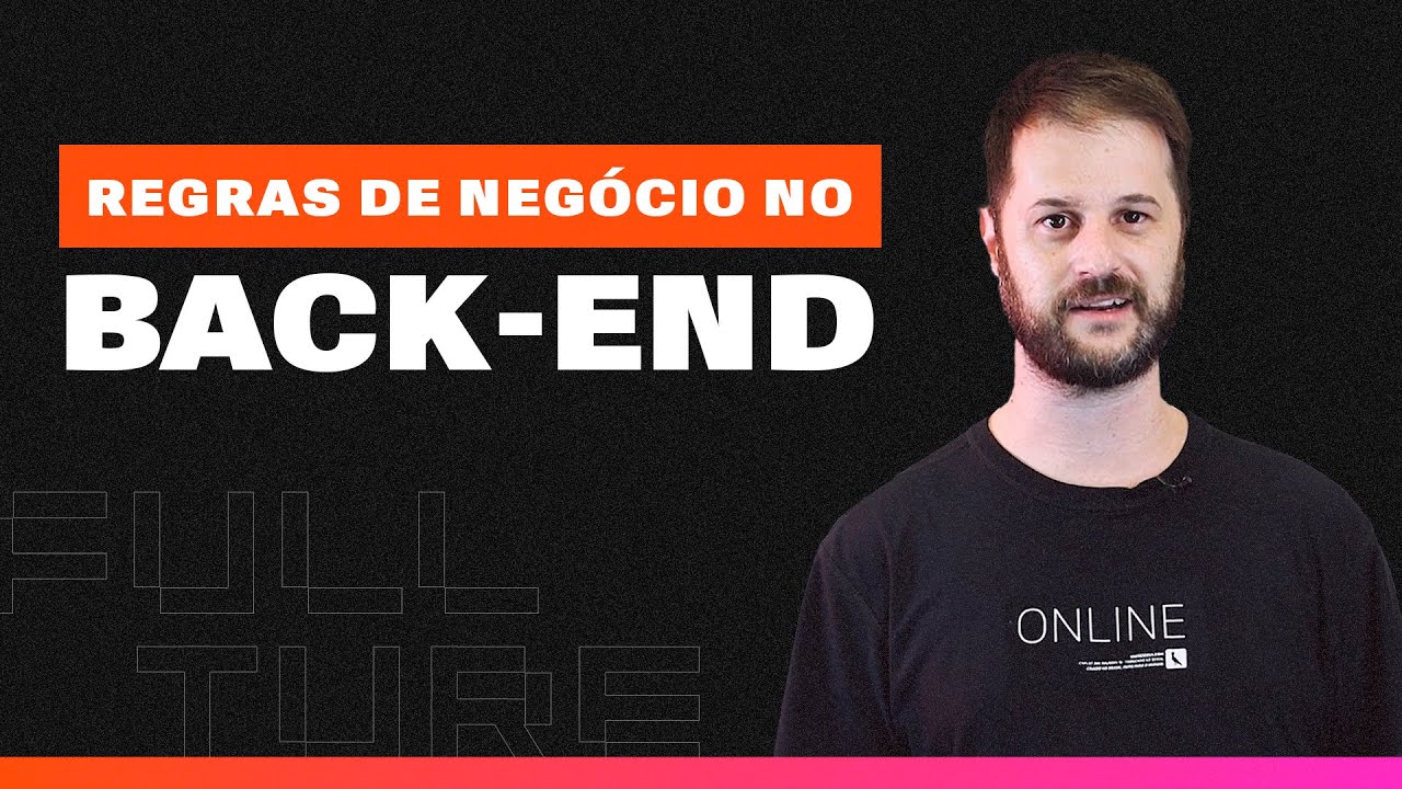 Regras do Negócio Aplicadas no Back-end na Prática!