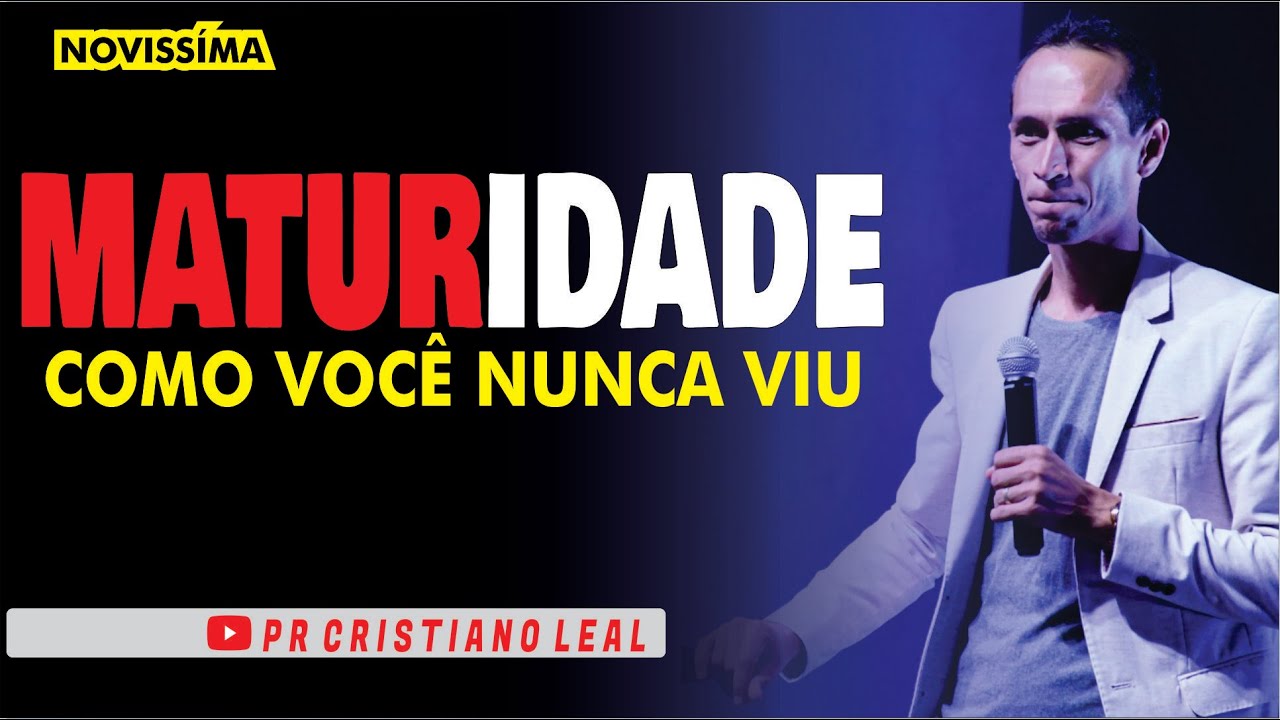 MATURIDADE COMO VOCÊ NUNCA VIU
