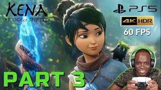 Kena Bridge of Spirits - GAMEPLAY WALKTHROUGH Part 3 FULL GAME - PS5 4k HDR 60FPS