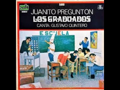 JUANITO PREGUNTON - GUSTAVO QUINTERO Y JAIME LEY CON LOS GRADUADOS