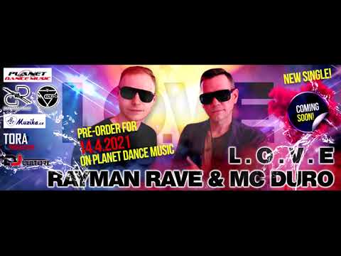 New single / Rayman Rave & MC DURO - L.O.V.E / Pre-order for 14.4.2021!