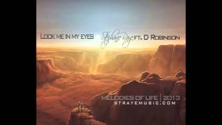 Look me in my eyes - Stephanie Raye ft. D Robinson