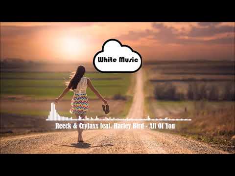 Reeck & CryJaxx feat. Harley Bird - All Of You