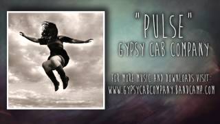 Gypsy Cab Company - 'Pulse'