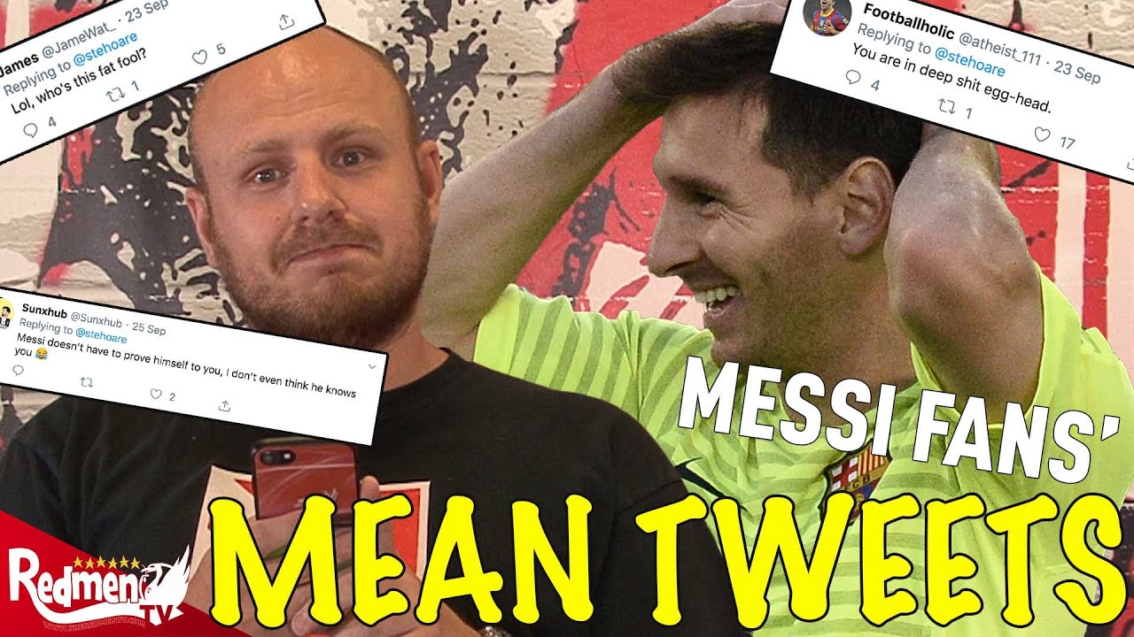 Messi Fans' Mean Tweets