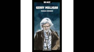 The Gerry Mulligan Quartet, Lee Konitz - Sextet