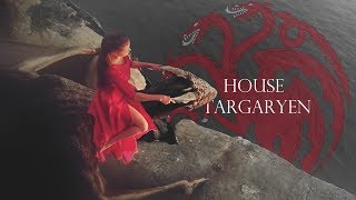 House Targaryen  |  Game of Thrones