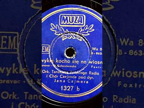 1949 CHÓR CZEJANDA - Zwykle Kocha Się Na Wiosnę MUZA 10" 1327