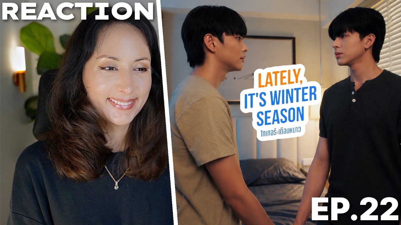 Fourever You Part 2 | Lately, It's Winter Season | Ep.22 REACTION