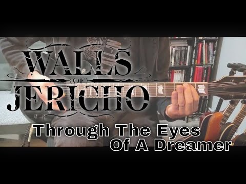 Walls Of Jericho - Through The Eyes Of A Dreamer [All Hail The Dead #7] (Guitar Cover)