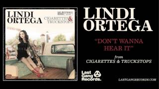Lindi Ortega - Don't Wanna Hear It