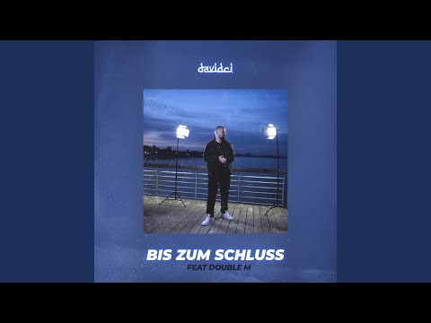 Bis zum Schluss (feat. Double M)