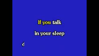 ELVIS KARAOKE IF YOU TALK IN YOUR SLEEP