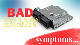 Symptoms of a Faulty (BAD) Body Control Module (BCM)