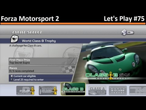 World Class B Trophy - Forza 2: Let's Play (Episode 75)
