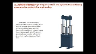 High-frequency static and dynamic triaxial testing apparatus for geotechnical engineering