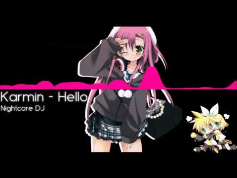 [Nightcore] - Karmin - Hello