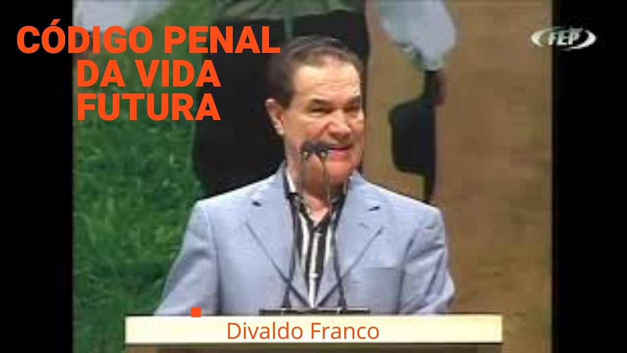 Código penal da vida futura - Divaldo Franco