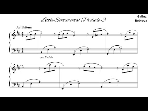 Galina Bobrova «Little Sentimental Prelude 3» for piano