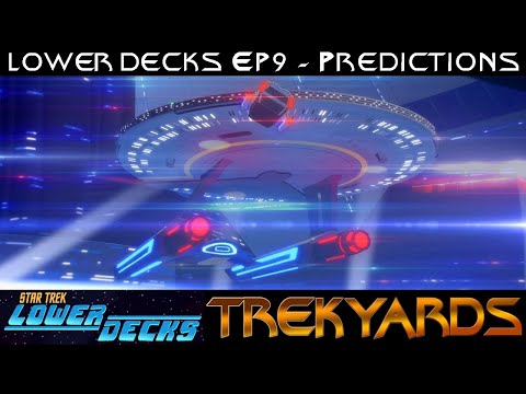 ST: Lower Decks - EP9 Prediction Video LIVE Discussion