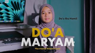Download lagu DOA MARYAM - MAZRO ( Do'a Untuk Ibu Hamil ) || Persalinan Mudah Dan Lancar mp3