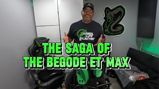 My Entire Begode ET Max Saga
