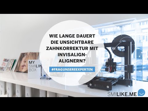 SMILIKE // #fragunsereexperten // Wie lange dauert eine unsichtbare Zahnkorrektur mit Invisalign?