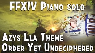 Final Fantasy XIV (파판14) Azys Lla Theme (Order yet undeciphered) piano cover 아지스 라 테마