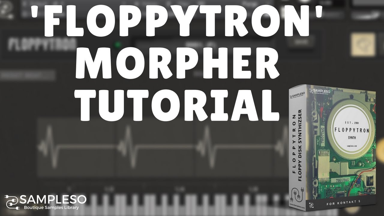 Morpher FX Tutorial for FloppyTron By Sampleso