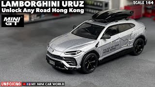 『MY MINI CAR WORLD』UNBOXING MINI GT 1/64 Lamborghini Urus - Unlock Any Road Hong Kong