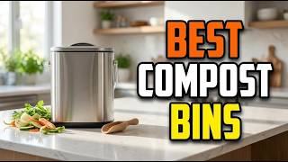 TOP 5 Best Countertop Compost Bins 2026