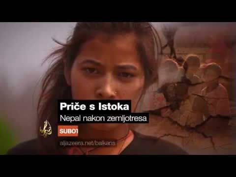 Priče s istoka 158 - Nepal nakon zemljotresa - Subota 17:05