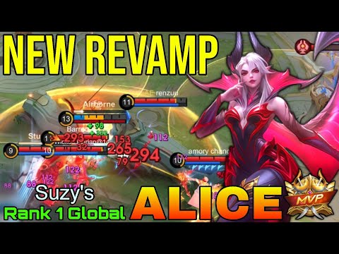 Alice New REVAMP Gameplay - Top 1 Global Alice by Suzy's - Mobile Legends