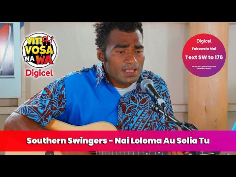 Southern Swingers - Nai Loloma Au Solia Tu (VitiFM Vosa Na Wa)