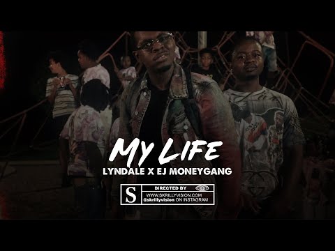 Lyndale X Ej Moneygang - My Life (4k Music Video) @SkrillyVisionFilmsLLC