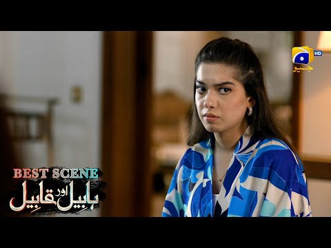 Habil Aur Qabil Episode 33 | Best Scene 03 | Asad Siddiqui - Nawal Saeed | Har Pal Geo