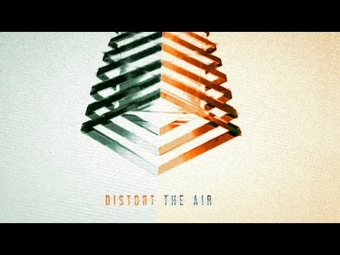 We're No Heroes: Distort the Air