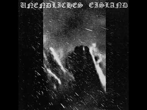 Unendliches Eisland - Unendliches Eisland (Full Album) 2022
