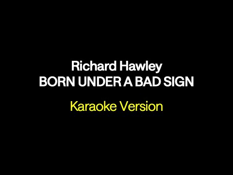 Born Under A Bad Sign - Richard Hawley