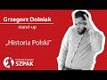 Grzegorz Dolniak stand-up - 