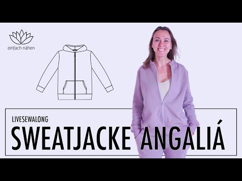 Lass uns gemeinsam nähen | Livesewalong "Sweatjacke Angaliá"