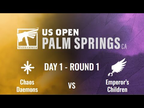 Warhammer 40,000 GT - Warhammer Open: Palm Springs - Round 1 - Chaos Daemons vs Emperor's Children