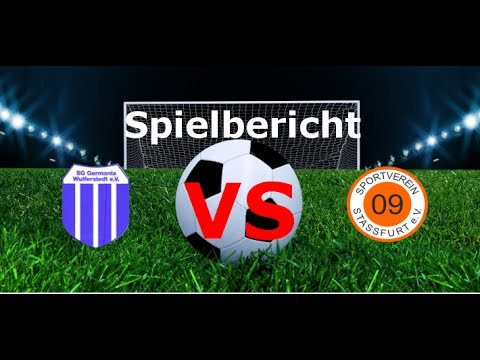Spielbericht SG Germania Wulferstedt - SV 09 Stassfurt