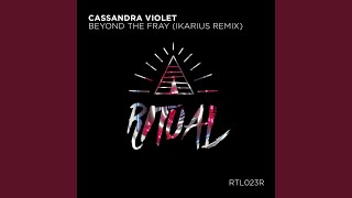 Beyond The Fray (Ikarius Remix)