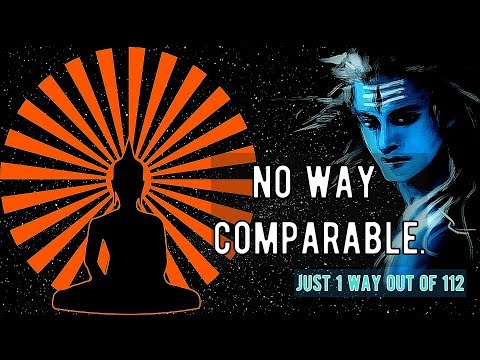 Sadhguru about The Way of Shiva and Buddha, it is no way comparable, out of 112 Gautama explored 1