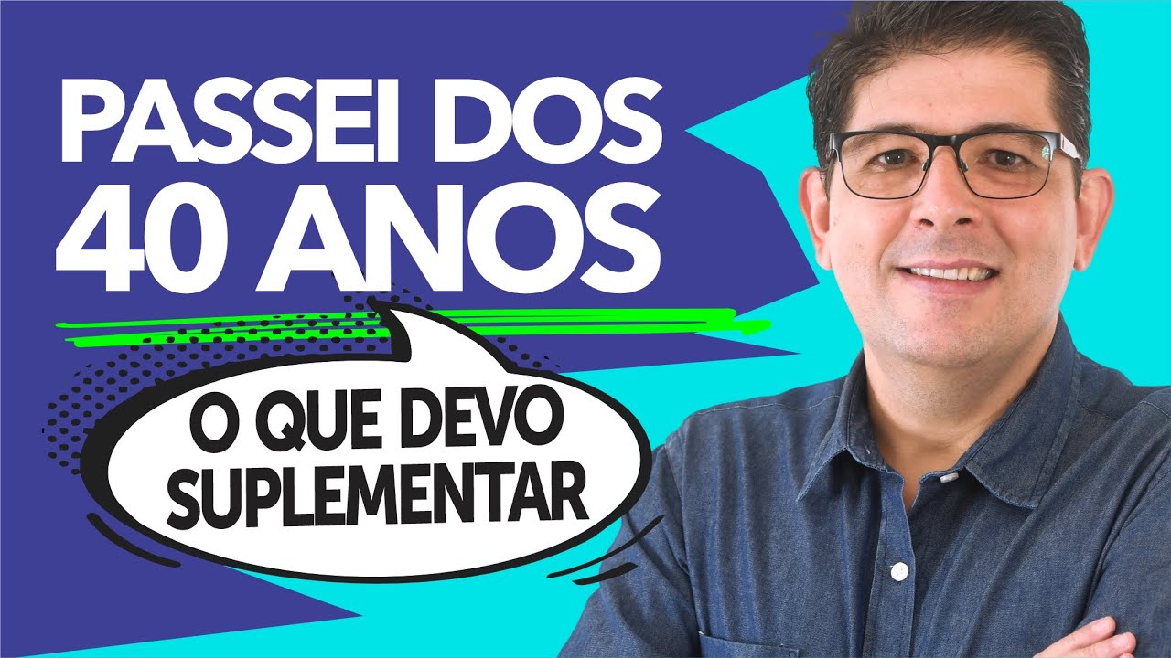 Quais os suplementos que devo usar após os 40 anos | Dr Juliano Teles