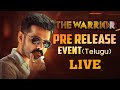 The Warriorr Pre Release Event Telugu LIVE Ram Pothineni Aadhi Krithi Shetty Lingusamy DSP
