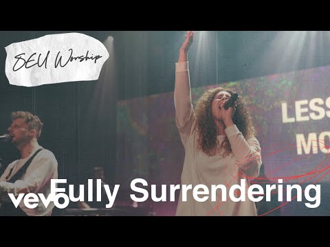 SEU Worship - Fully Surrendering (Live) ft. Sydney James
